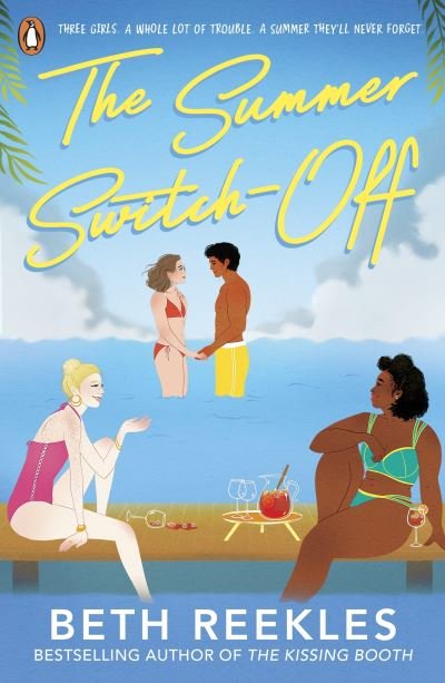 Cover for Beth Reekles · The Summer Switch-Off: The hilarious summer must-read from the author of The Kissing Booth (Paperback Book) (2023)