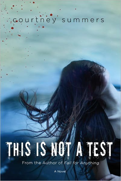 Cover for Courtney Summers · This is Not a Test (Paperback Book) (2012)