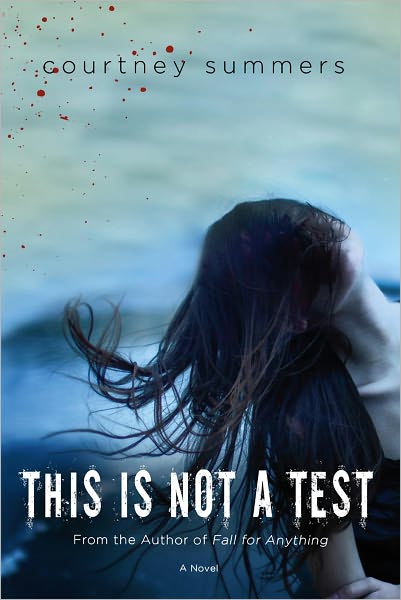 Cover for Courtney Summers · This is Not a Test (Paperback Book) (2012)