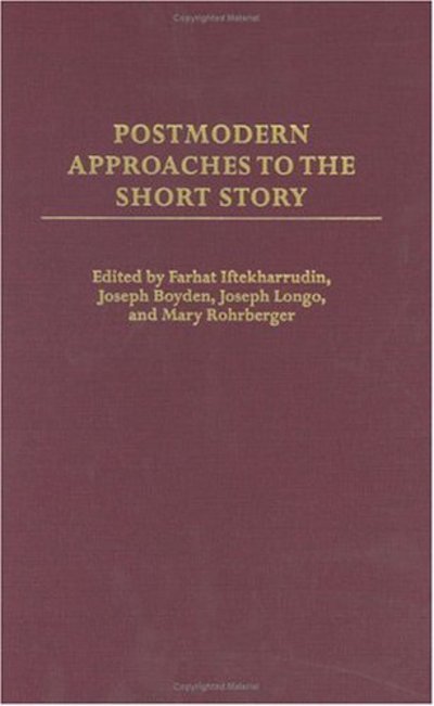 Cover for Iftekharraudin · Postmodern Approaches to the Short Story - Contributions to the Study of World Literature (Hardcover Book) (2003)