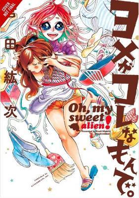 Cover for Kouji Miyata · Oh, My Sweet Alien! (Pocketbok) (2018)