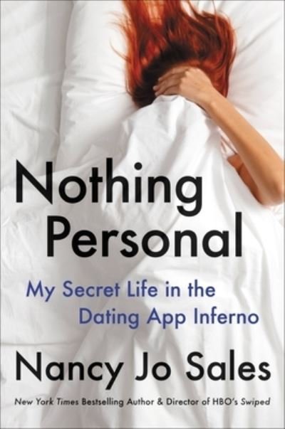 Cover for Nancy Jo Sales · Nothing Personal : My Secret Life in the Dating App Inferno (Inbunden Bok) (2021)