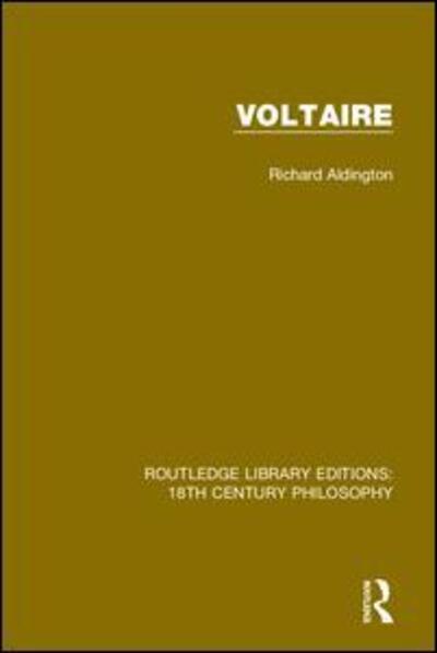 Cover for Richard Aldington · Voltaire - Routledge Library Editions: 18th Century Philosophy (Hardcover Book) (2019)