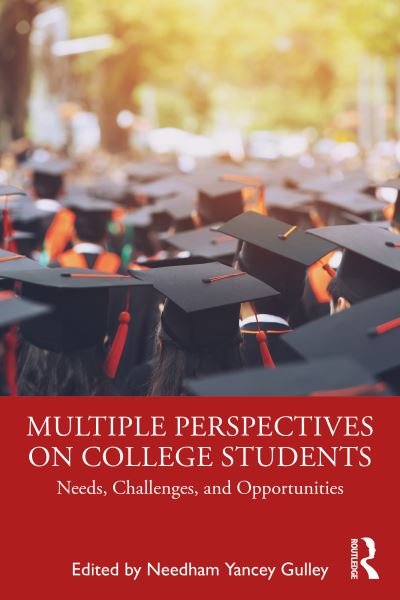 Cover for Needham Yancey Gulley · Multiple Perspectives on College Students: Needs, Challenges, and Opportunities (Pocketbok) (2022)