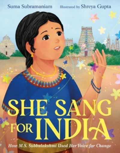 Cover for Suma Subramaniam · She Sang for India: How M.S. Subbulakshmi Used Her Voice for Change (Hardcover Book) (2022)