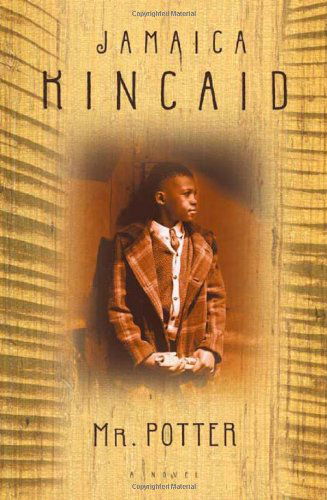 Cover for Jamaica Kincaid · Mr. Potter: a Novel (Paperback Book) [Reprint edition] (2003)