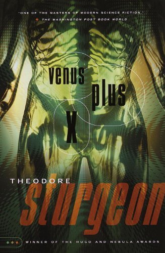 Venus Plus X (Vintage) - Theodore Sturgeon - Kirjat - Vintage - 9780375703744 - tiistai 5. lokakuuta 1999