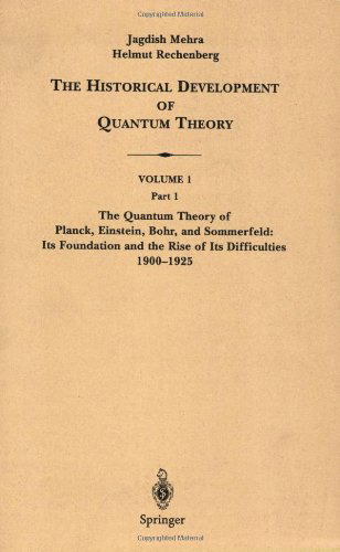 Cover for Jagdish Mehra · The Historical Development of Quantum Theory - The Historical Development of Quantum Theory (Paperback Book) [1st ed. 1982. 1st softcover printing 2000 edition] (2000)