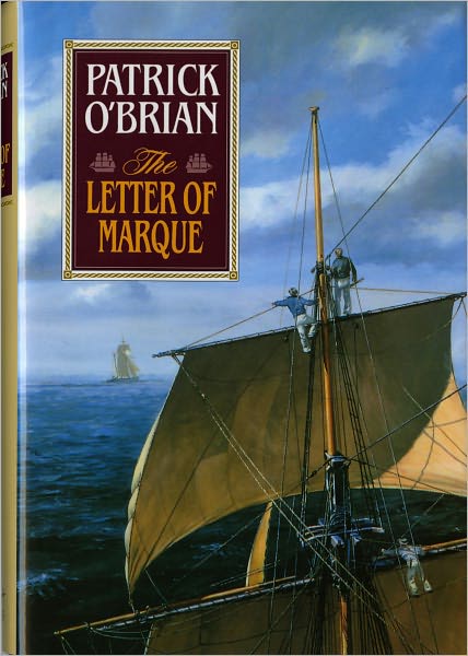 Cover for P. O'Brian · The Letter of Marque - Aubrey / Maturin Series (Hardcover Book) (1990)