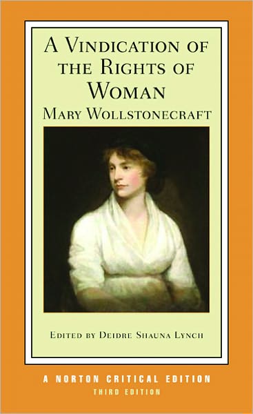 Cover for Mary Wollstonecraft · A Vindication of the Rights of Woman: A Norton Critical Edition - Norton Critical Editions (Paperback Book) [Third edition] (2009)