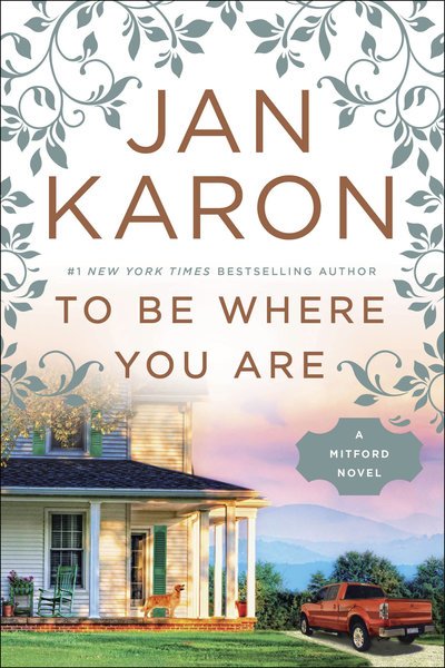 Cover for Jan Karon · To Be Where You Are (Paperback Bog) (2018)