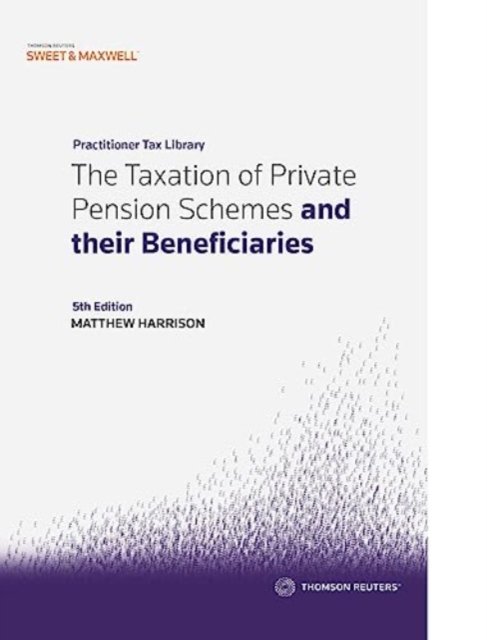 Cover for Matthew Harrison · The Taxation of Private Pension Schemes and their Beneficiaries (Paperback Book) (2022)
