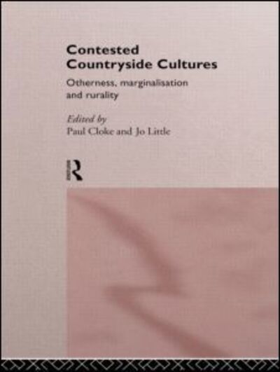 Cover for Paul Cloke · Contested Countryside Cultures: Rurality and Socio-cultural Marginalisation (Inbunden Bok) (1997)