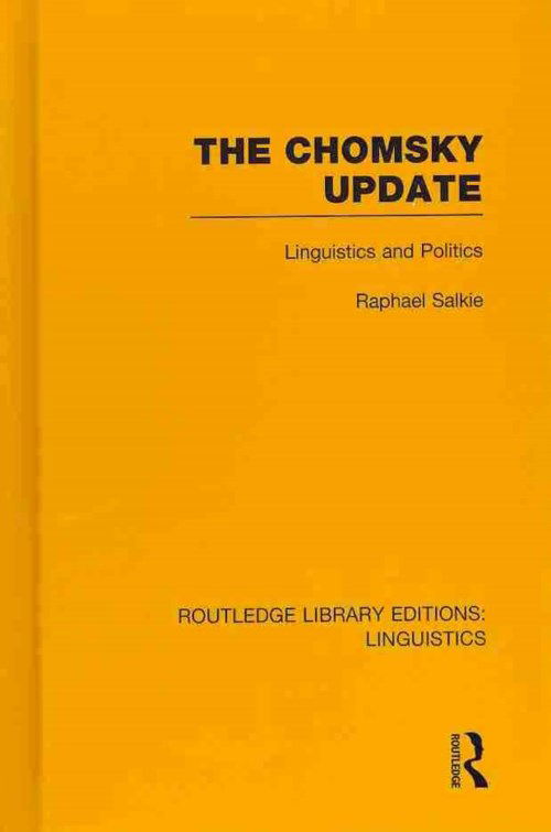 Cover for Raphael Salkie · The Chomsky Update (RLE Linguistics A: General Linguistics) - Routledge Library Editions: Linguistics (Hardcover Book) (2013)