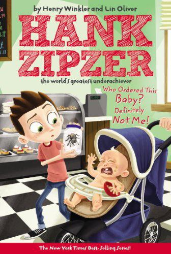 Cover for Lin Oliver · Who Ordered This Baby? Definitely Not Me! #13 (Hank Zipzer) (Paperback Book) (2007)