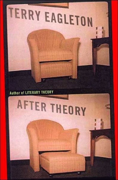 After Theory - Terry Eagleton - Books - INGRAM PUBLISHER SERVICES US - 9780465017744 - November 1, 2004