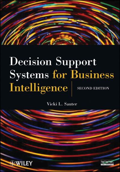 Cover for Sauter, Vicki L. (University of Missouri, USA) · Decision Support Systems for Business Intelligence (Paperback Book) (2011)