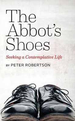 Cover for Peter Robertson · The Abbot's Shoes (Paperback Book) (2018)