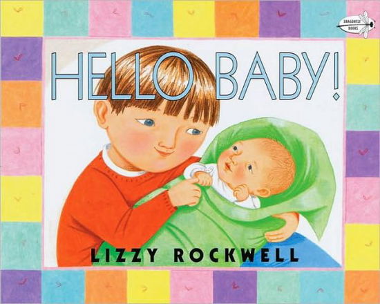 Cover for Lizzy Rockwell · Hello Baby! (Paperback Book) [New edition] (2000)