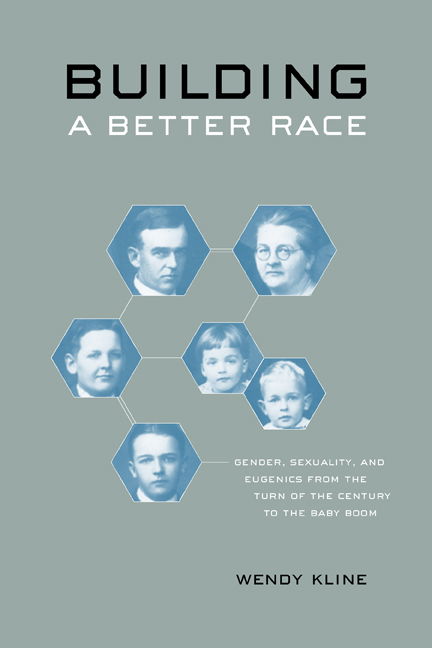 Cover for Wendy Kline · Building a Better Race: Gender, Sexuality, and Eugenics from the Turn of the Century to the Baby Boom (Paperback Book) (2005)