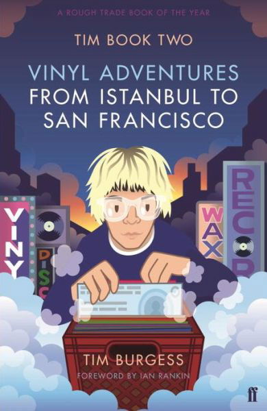Tim Book Two: Vinyl Adventures from Istanbul to San Francisco - Tim Burgess - Bøker - Faber & Faber - 9780571314744 - 4. mai 2017