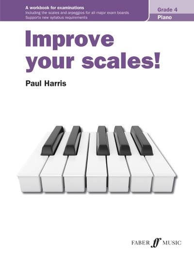 Cover for Paul Harris · Improve your scales! Piano Grade 4 - Improve Your Scales! (Partitur) (2021)