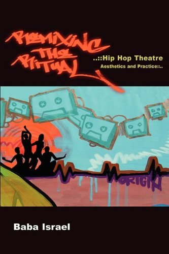 Cover for Baba Israel · Remixing the Ritual: Hip Hop Theatre Aesthetics and Practice (Paperback Book) (2009)