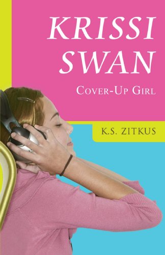 Cover for K Zitkus · Krissi Swan: Cover-up Girl (Paperback Book) (2007)