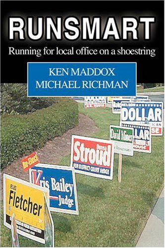 Cover for Ken Maddox · Runsmart: Running for Local Office on a Shoestring (Paperback Book) (2008)