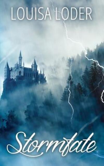 Cover for Louisa Loder · Stormfate (Paperback Book) (2015)