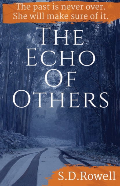 S.D. Rowell · The Echo of Others (Paperback Bog) (2017)