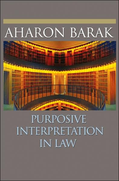 Cover for Aharon Barak · Purposive Interpretation in Law (Paperback Bog) (2007)