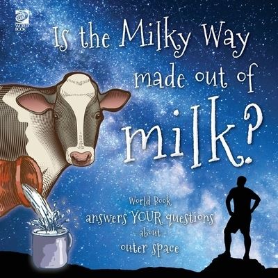 Cover for Grace Guibert · Is the Milky Way Made Out of Milk? (Book) (2023)