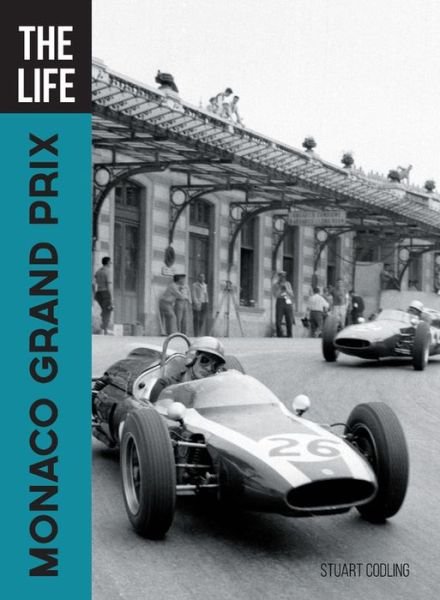Cover for Stuart Codling · The Life Monaco Grand Prix - The Life (Innbunden bok) (2019)