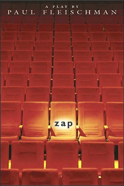 Cover for Paul Fleischman · Zap: a Play (Hardcover bog) [First edition] (2005)