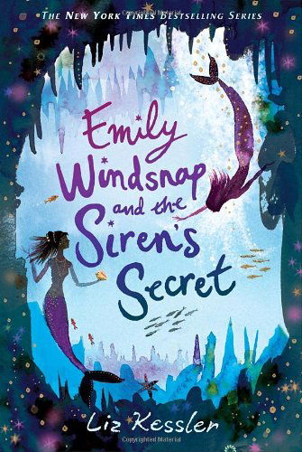 Cover for Liz Kessler · Emily Windsnap and the Siren's Secret (Hardcover Book) (2010)