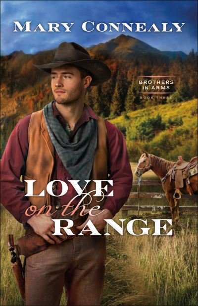 Cover for Mary Connealy · Love on the Range (Paperback Book) (2021)