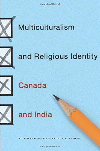 The Multiculturalism and Religious Identity: Canada and India - Sonia Sikka - Książki - McGill-Queen's University Press - 9780773543744 - 5 sierpnia 2014