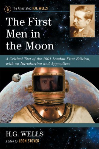 Cover for H.G. Wells · The First Men in the Moon: A Critical Text of the 1901 London First Edition, with an Introduction and Appendices - The Annotated H.G. Wells (Pocketbok) [Ant Cri Re edition] (2012)