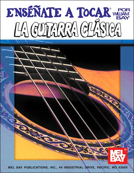 You Can Teach Yourself Classic Guitar in Spanish - William Bay - Books - Mel Bay Music - 9780786608744 - July 1, 1996