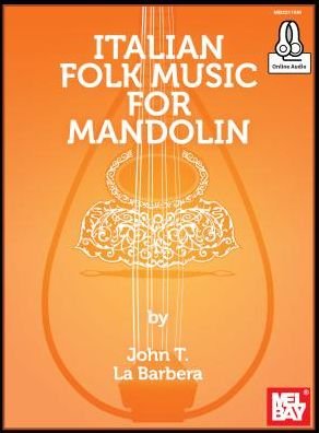Cover for John La Barbera · Italian Folk Music For Mandolin Book: With Online Audio (Book) (2016)