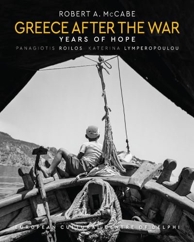 Cover for Robert A. McCabe · Greece After the War: Years of Hope (Hardcover Book) (2023)