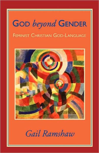 Cover for Gail Ramshaw · God Beyond Gender: Feminist Christian God-Language (Taschenbuch) [First edition] (1995)