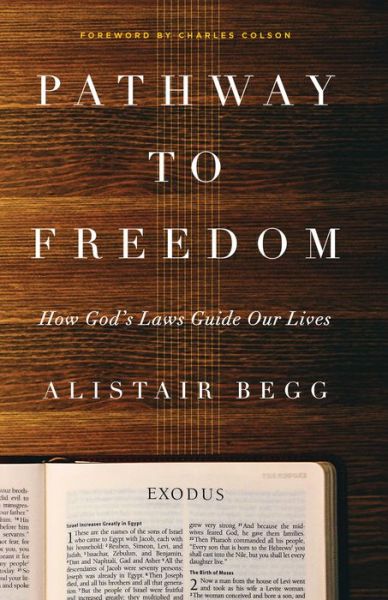 Pathway To Freedom - Alistair Begg - Books - Moody Publishers - 9780802412744 - March 1, 2015