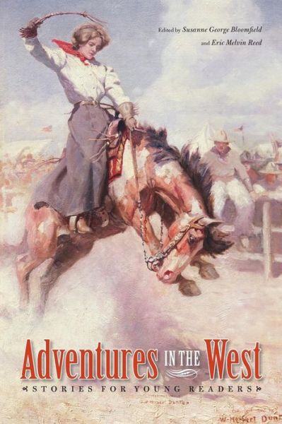Cover for Susanne George Bloomfield · Adventures in the West: Stories for Young Readers (Taschenbuch) (2007)