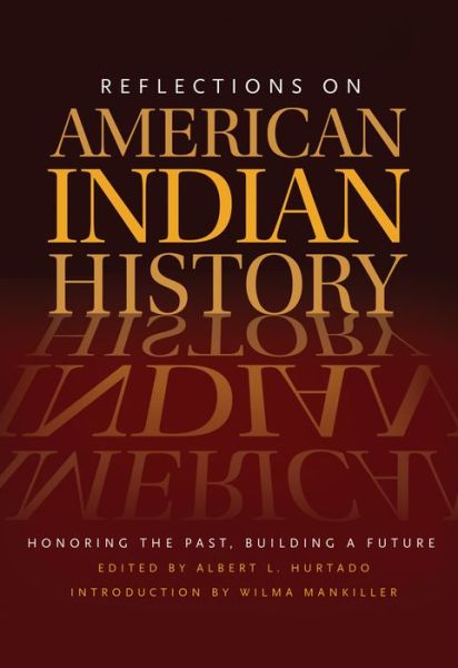 Cover for Wilma Mankiller · Reflections on American Indian History: Honoring the Past, Building a Future (Paperback Book) (2022)