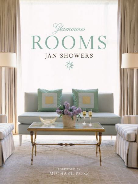 Glamorous Rooms - Jan Showers - Kirjat - Abrams - 9780810949744 - tiistai 1. syyskuuta 2009