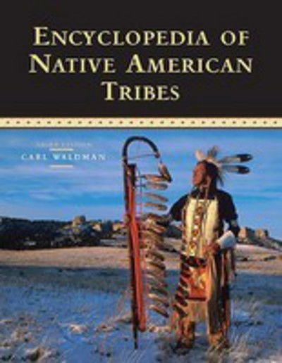 Cover for Carl Waldman · Encyclopedia of Native American Tribes (Paperback Book) [Third edition] (2006)