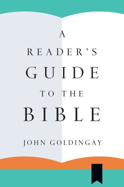 Cover for John Goldingay · A Reader's Guide to the Bible (Taschenbuch) (2017)