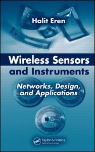 Cover for Eren, Halit (Curtin University of Technology, Bentley, Western Australia) · Wireless Sensors and Instruments: Networks, Design, and Applications (Innbunden bok) (2005)